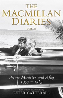 The Macmillan Diaries II, 1959-66 - Harold Macmillan