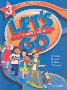 Let's Go 3 Student Book (Let's Go (Oxford)) - Ritsuko Nakata, Carolyn Graham, Karen Frazier, Barbara Hoskins