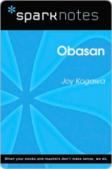 Obasan (SparkNotes Literature Guide Series) - Joy Kogawa