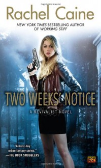 Two Weeks' Notice - Rachel Caine