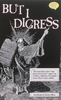 But I Digress - Peter David, Harlan Ellison