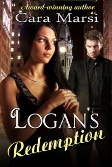 Logan's Redemption - Cara Marsi