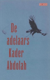 De Adelaars - Kader Abdolah