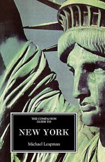 The Companion Guide To New York - Michael Leapman