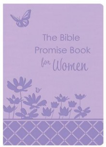 Bible Promise Book for Women Gift Edition - Barbour Publishing Inc.