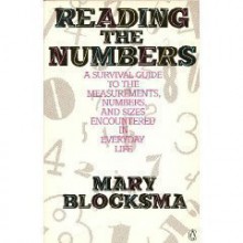 Reading the Numbers: Survival GT Measurements Numbers Sizes Encountered EverydayLife - Mary Blocksma