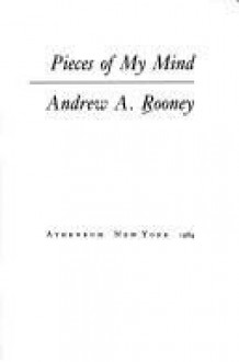 Pieces of my Mind - Andy Rooney