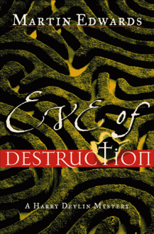 Eve of Destruction: (A Harry Devlin Mystery) - Martin Edwards