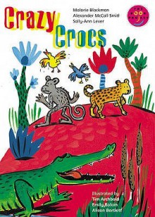 Crazy Crocs - Malorie Blackman, Tim Archbold