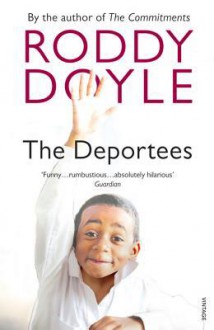 The Deportees - Roddy Doyle