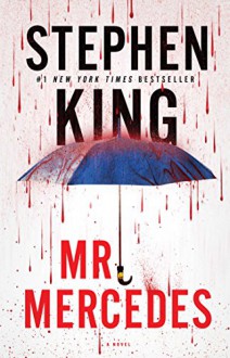 Mr. Mercedes: A Novel - Stephen King