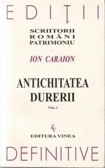 Antichitatea durerii - Ion Caraion, Nicolae Tzone