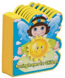 Morning Prayers for Children - Lawrence G. Lovasik