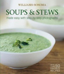 Soups & Stews (Williams-Sonoma Mastering) - Marie Simmons