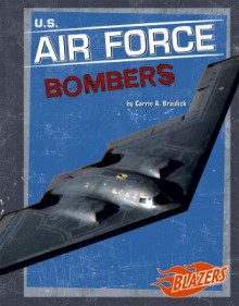 U.S. Air Force Bombers - Carrie A. Braulick