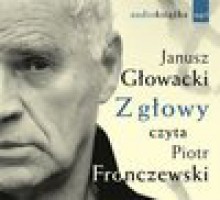 Z głowy - audiobook - Janusz Głowacki