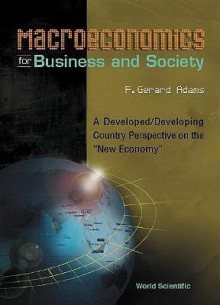 Macroeconomics for Business and Society - F. Gerard Adams