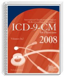 Icd 9 Cm 2008 Volumes 1 & 2, Professional For Physicians - MMI