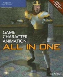 Game Character Animation All in One [With CDROM] - Les Pardew