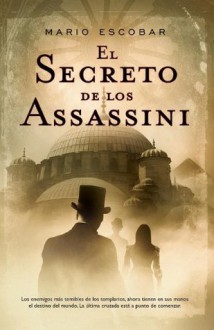 El secreto de los assassini (Línea Maestra) (Spanish Edition) - Mario Escobar