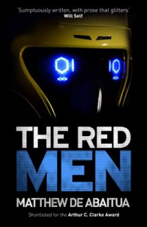 The Red Men - Matthew De Abaitua