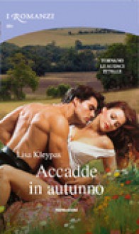 Accadde in autunno - Lisa Kleypas