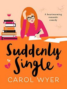 Suddenly Single - Carol E. Wyer