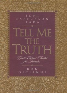 Tell Me the Truth - Joni Eareckson Tada, Steve Jensen