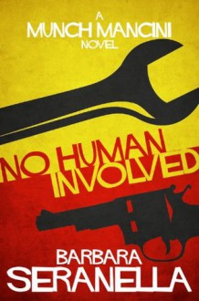 No Human Involved - Barbara Seranella