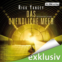 Das unendliche Meer (Die fünfte Welle 2) - Rick Yancey,Julia Nachtmann,Achim Buch,Merete Brettschneider,Der Hörverlag