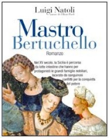 Mastro Bertuchello - Luigi Natoli