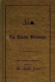 The Twelve Blessings - George King