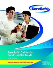 ServSafe California Food Handler Guide - National Restaurant Association