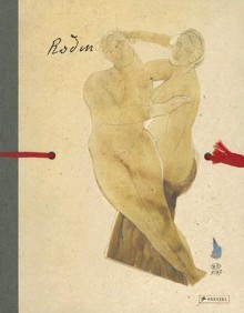 Auguste Rodin: Erotic Sketches Erotische Skizzen (Prestel's Erotic Sketchbook Series) - Auguste Rodin