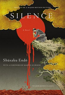 Silence: A Novel (Picador Modern Classics) - Shusaku Endo,William Johnston,Martin Scorsese