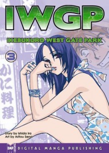 Iwgp - Ikebukuro West Gate Park Volume 3 - Ira Ishida