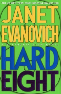 Hard Eight - Janet Evanovich