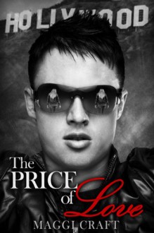 The Price of Love (A Price Novel Book 1) - Maggi Craft, Laura Meehan, Kristin Thiel