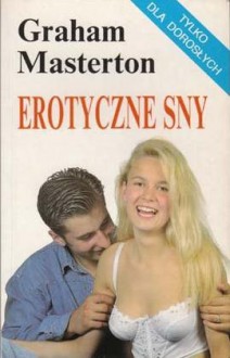 Erotyczne sny i ich interpretacja - Graham Masterton