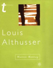 Louis Althusser - Warren Montag