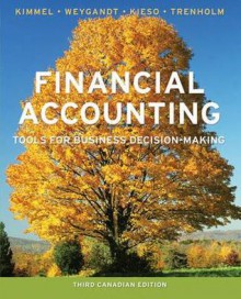 Financial Accounting: Tools for Business Decision-Making - Paul D. Kimmel, Jerry J. Weygandt, Donald E. Kieso