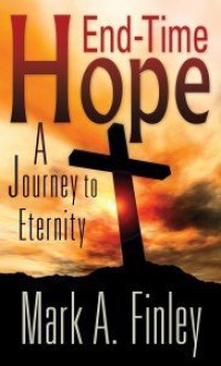 End-Time Hope - Mark Finley