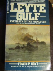 Leyte Gulf: The Death of the Princeton - Edwin Palmer Hoyt