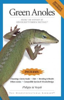 Green Anoles: From the Experts at Advanced Vivarium Systems - Philippe De Vosjoli