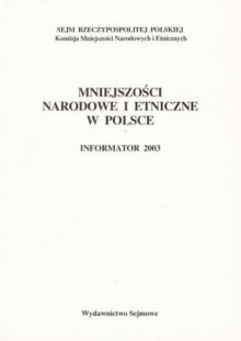 Mniejszości narodowe i etniczne w Polsce, informator 2003 - Lech M. Nijakowski, Sławomir Łodziński