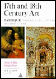 17th And 18th Century Art; Baroque Painting, Sculpture, Architecture - Julius S. Held, Donald Posner