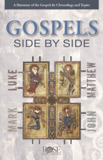 The Gospels Side-by-Side - Rose Publishing