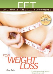 EFT for Weight Loss - Gary Craig