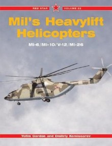 Mil's Heavylift Heli Red Star #22 - Dmitriy Kommissarov, Yefim Gordon