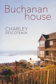 Buchanan House - Charley Descoteaux